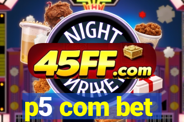 p5 com bet